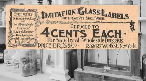 Vintage Price Bro’s & Co., Ad (ca. 1892): A vintage Price Bro’s & Co., Imitation Glass Labels Ad from The Druggists Circular and Chemical Gazette