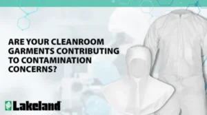 are your cleanroom garments contributing to contamination concerns?