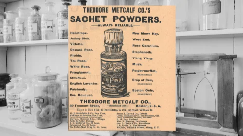 Vintage Theodore Metcalf Co Ad (ca. 1892): A vintage Sachet Powders Ad from The Druggists Circular and Chemical Gazette
