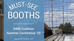 Must See Booths, 340B Coalition
