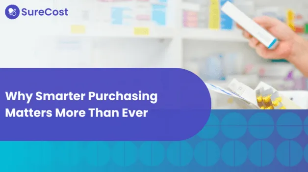 Why Smarter Purchasing Matters More Than Ever