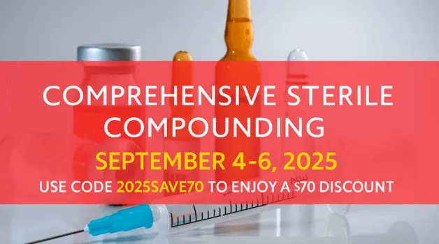 Comprehensive Sterile Compounding Certificate Program
