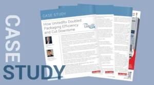 How UnitedRx Doubled Packaging Efficiency and Cut Downtime