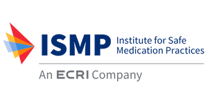 Institute for Safe Medication Practices (ISMP)