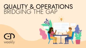 Quality and Operations - Bridging the Gap