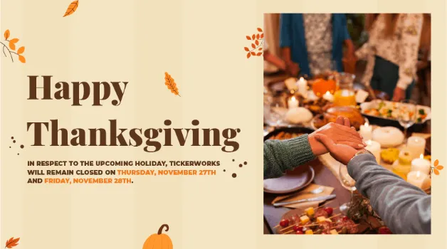 Happy Thanksgiving From TICKERWORKS! The Thanksgiving Sale is ON!
