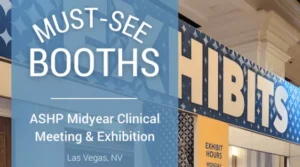 Must See Booths: ASHP Midyear 2025