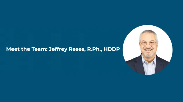 Meet the Team: Jeffrey Reses, R.Ph., HDDP