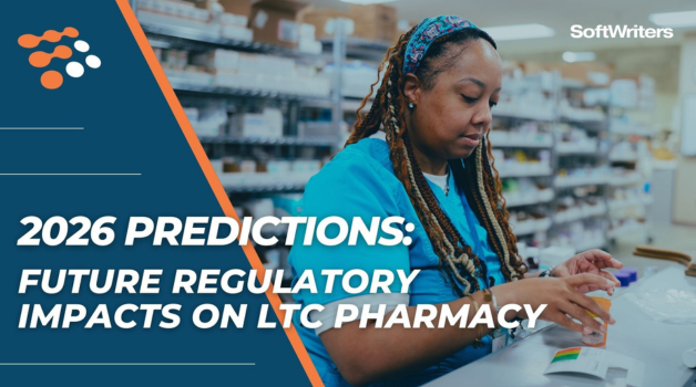 2026 Predictions: Future Regulatory Impacts on LTC Pharmacies