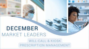 Will-Call & Kiosk Prescription Management Leaders
