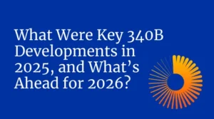 What Were Key 340B Developments in 2025, and What’s Ahead for 2026?