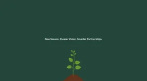 New Season. Clearer Vision. Smarter Partnerships.