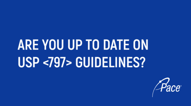 Are You up to Date on USP <797> Guidelines?