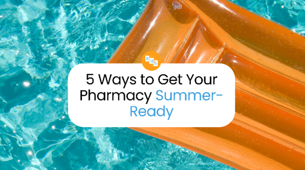 5 Ways to Get Your Pharmacy Summer-Ready