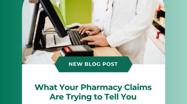 What Your Pharmacy Claims Are Trying to Tell You