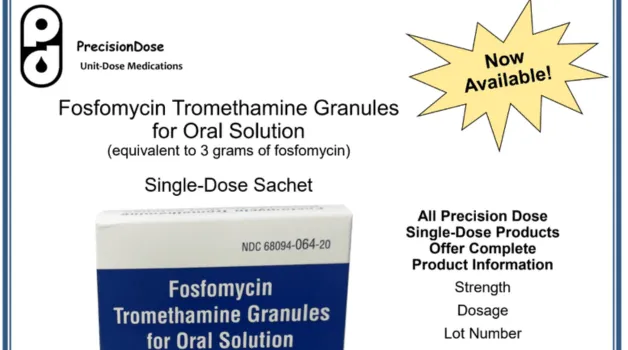 Now Available | Fosfomycin Tromethamine Granules for Oral Solution