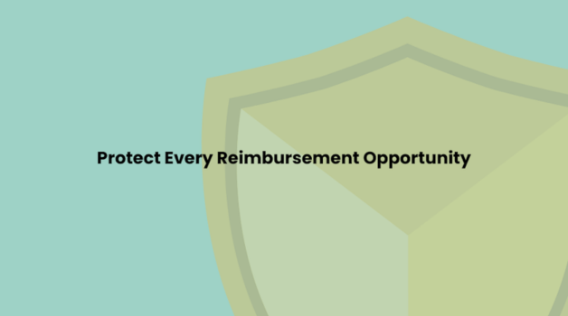 Protect Every Reimbursement Opportunity