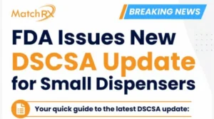 FDA Issues New DSCSA Update for Small Dispensers