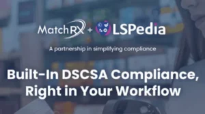 Built-In DSCSA Compliance Right in Your Workflow