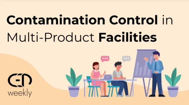 Contamination Control in Multi-Product Facilities: How to Meet Regulatory Expectations