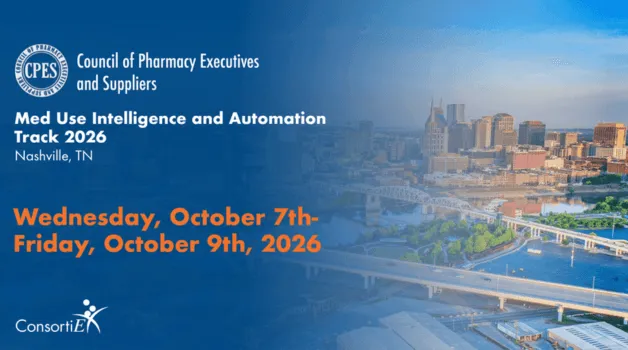 ConsortiEX | Don’t Forget to Explore Med Use Intelligence and Automation at CPES 2026! | October 7-9 | Nashville, TN
